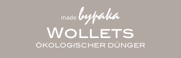 made bypaka
Wollets
ÖKOLOGISCHER DÜNGER
